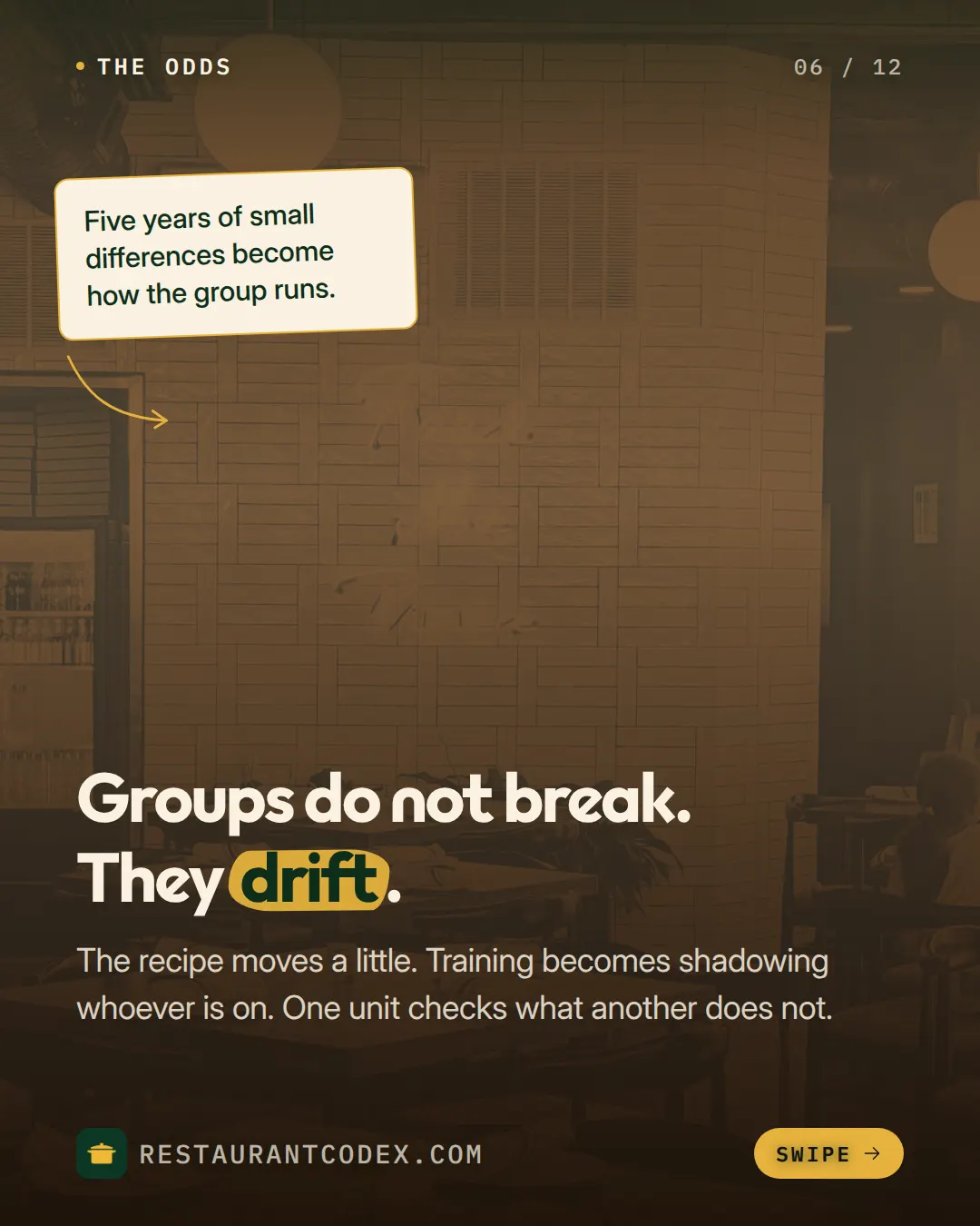 Los grupos no se rompen. Se desvían.