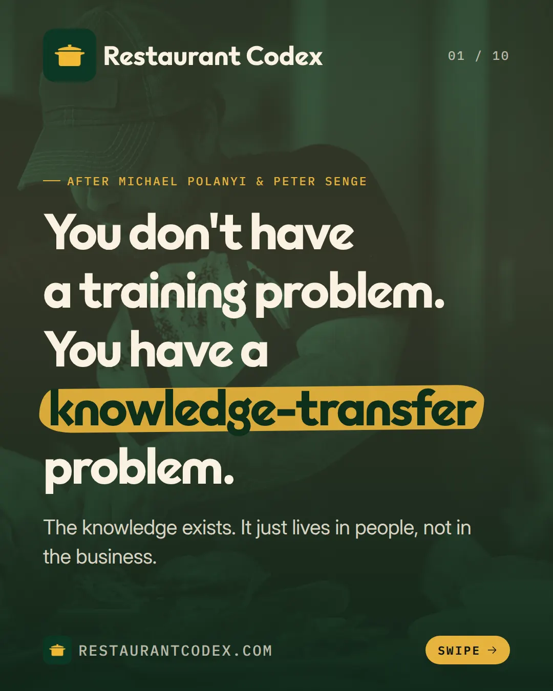 You don't have a training problem. You have a knowledge-transfer problem.