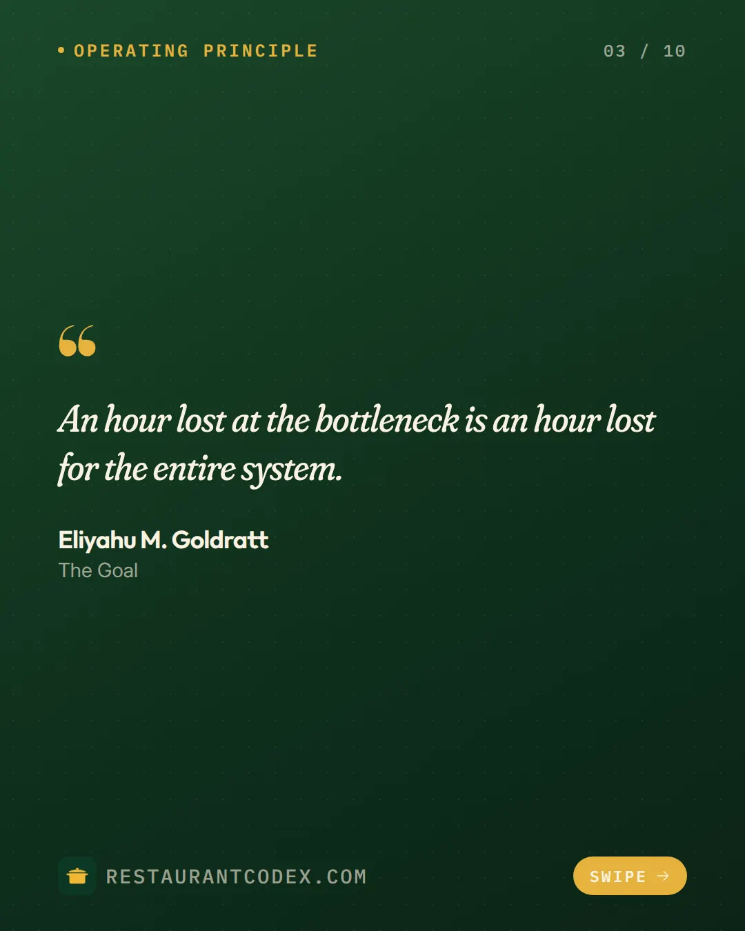 Una hora perdida en el cuello de botella es una hora perdida para todo el sistema. Eliyahu M. Goldratt, La meta.