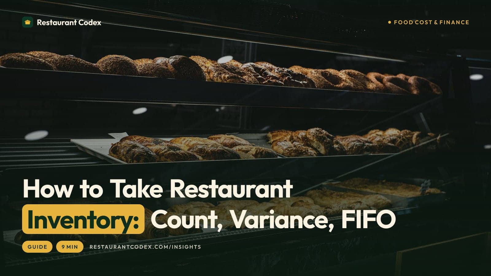 How to Take Restaurant Inventory: Count, Variance, FIFO