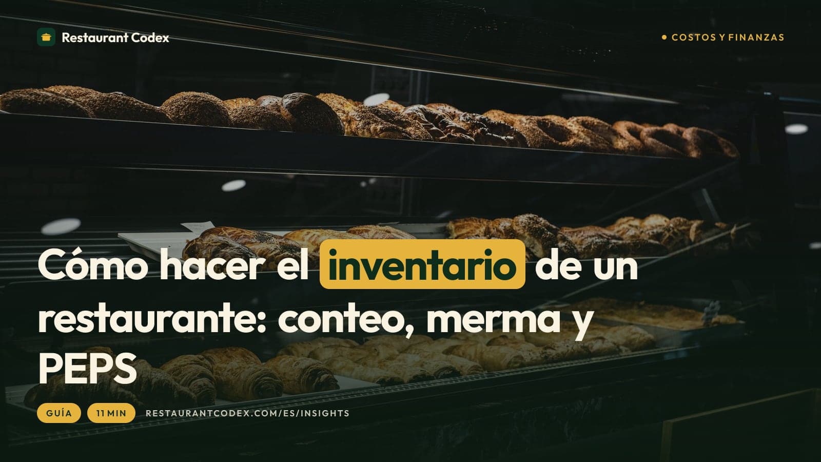 Cómo hacer el inventario de un restaurante: conteo, merma y PEPS