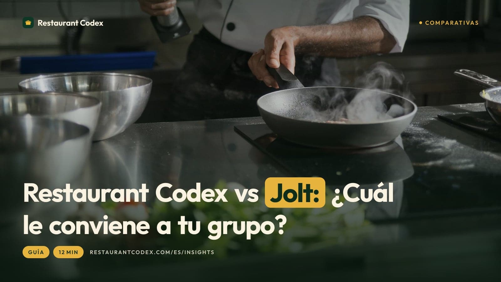 Restaurant Codex vs Jolt: ¿Cuál le conviene a tu grupo?