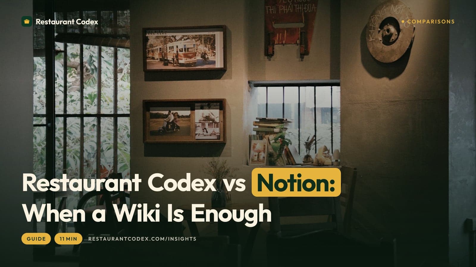 Restaurant Codex vs Notion: When a Wiki Is Enough