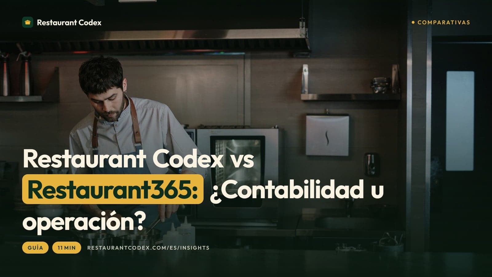 Restaurant Codex vs Restaurant365: ¿Contabilidad u operación?
