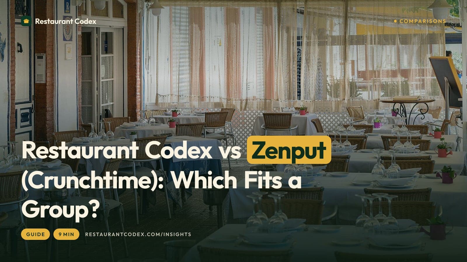Restaurant Codex vs Zenput (Crunchtime): Which Fits a Group?