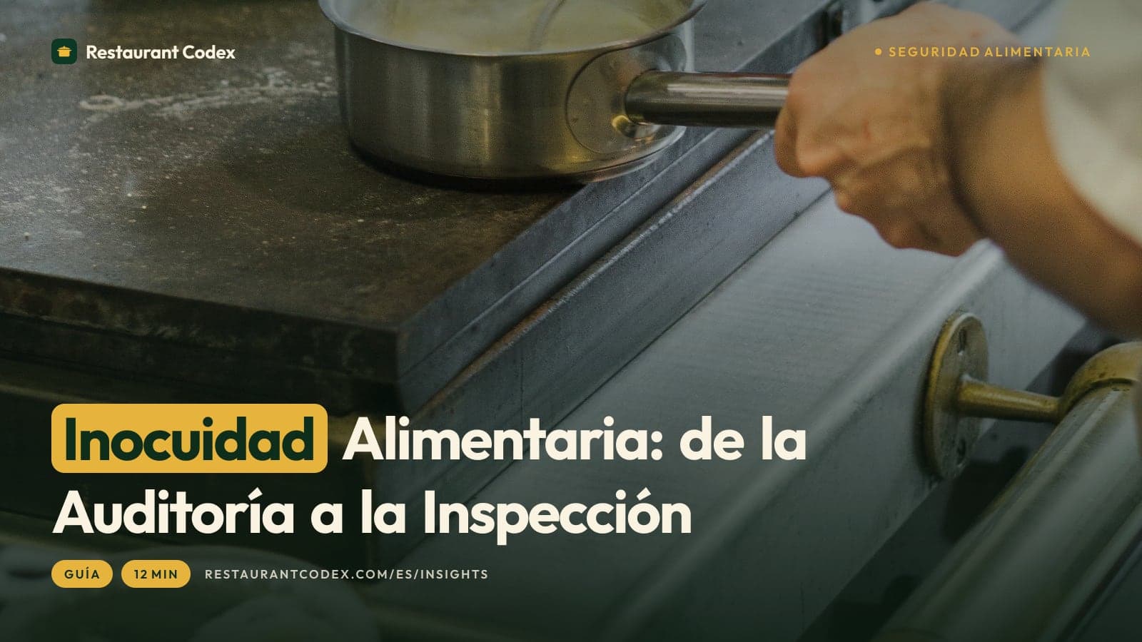 Inocuidad Alimentaria: de la Auditoría a la Inspección