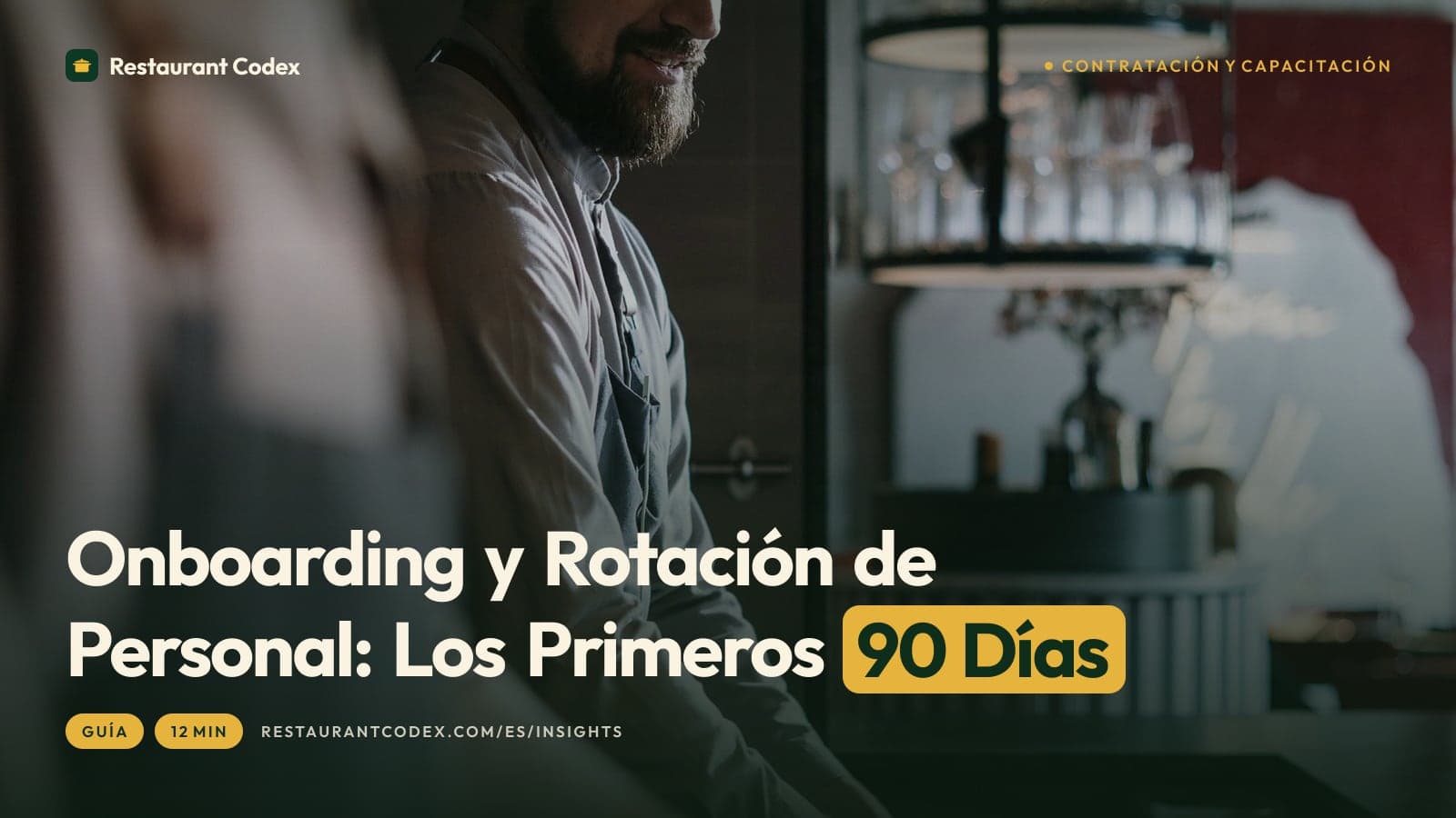 Onboarding y Rotación de Personal: Los Primeros 90 Días