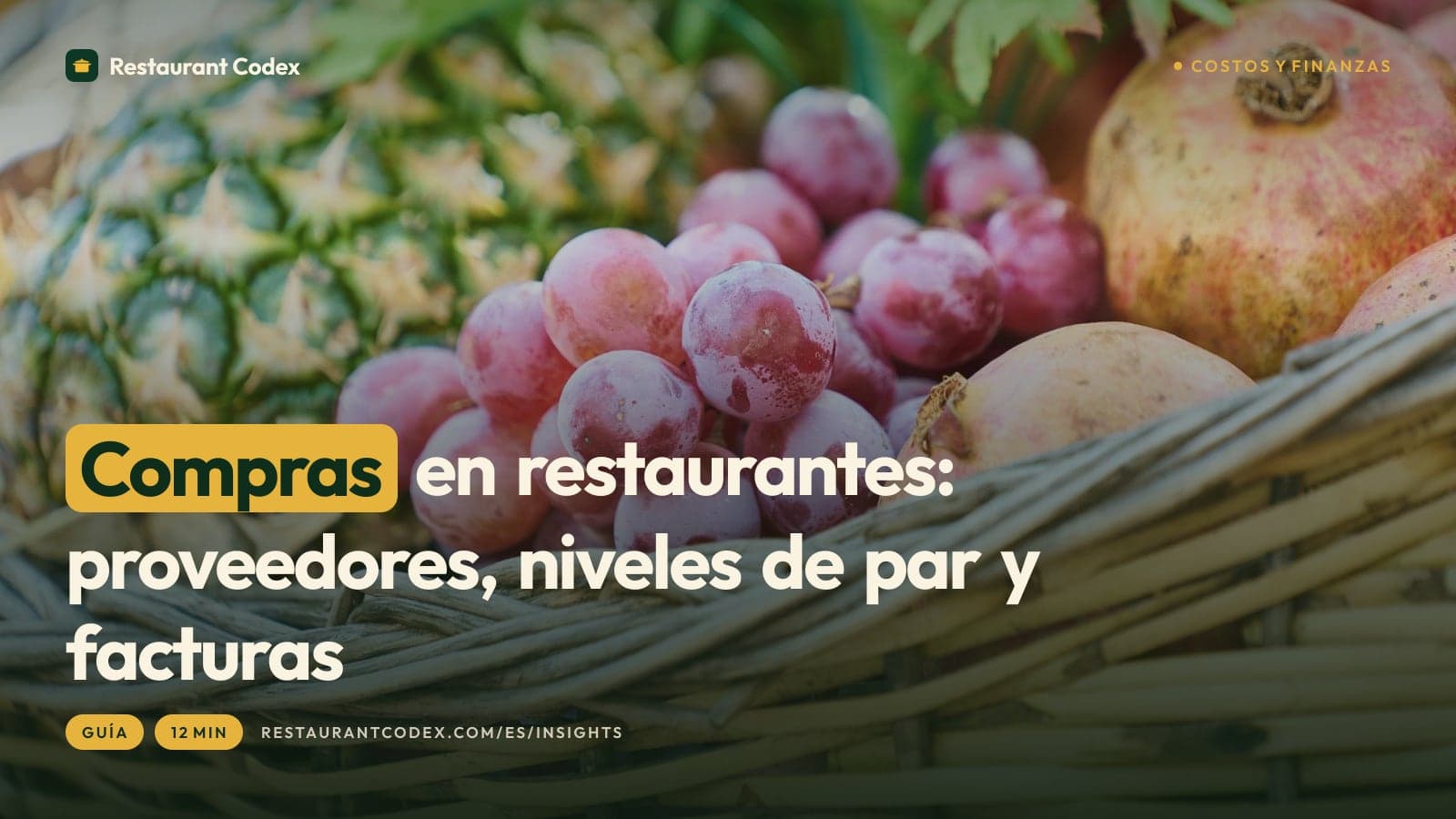 Compras en restaurantes: proveedores, niveles de par y facturas