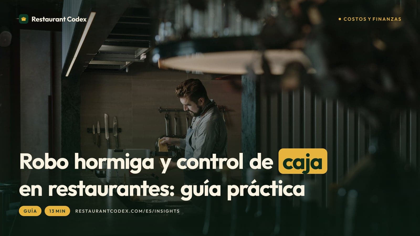 Robo hormiga y control de caja en restaurantes: guía práctica