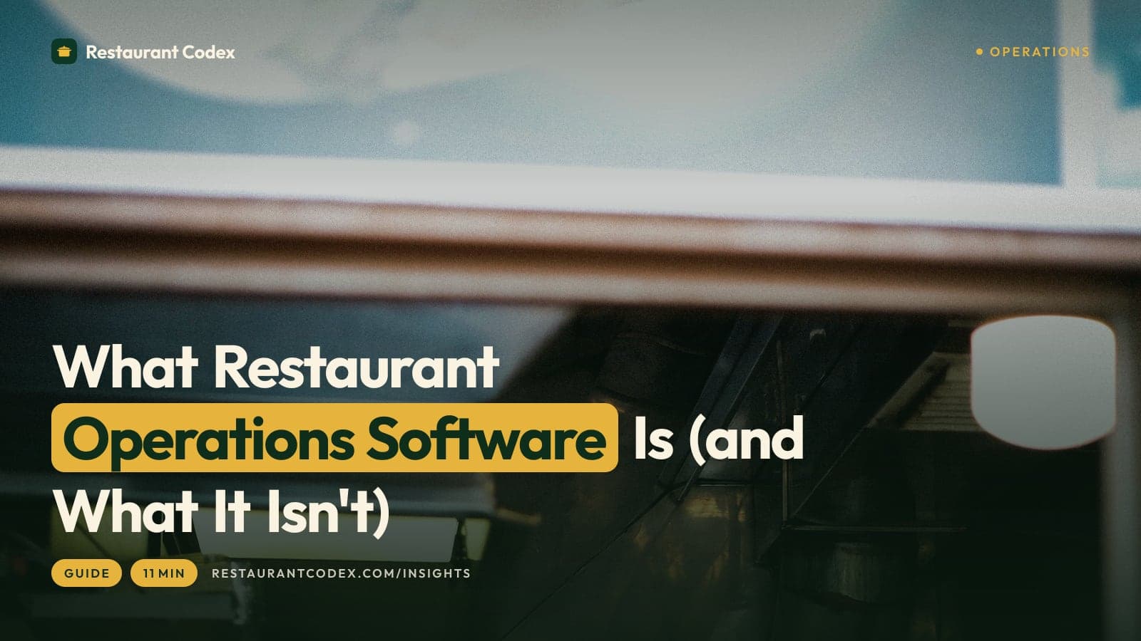 What Restaurant Operations Software Is (and What It Isn't)