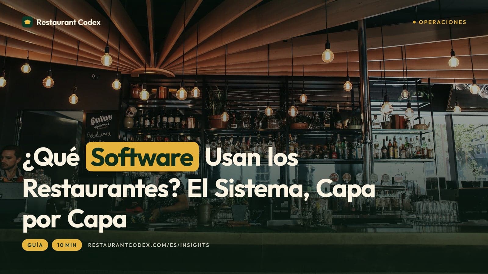 ¿Qué Software Usan los Restaurantes? El Sistema, Capa por Capa