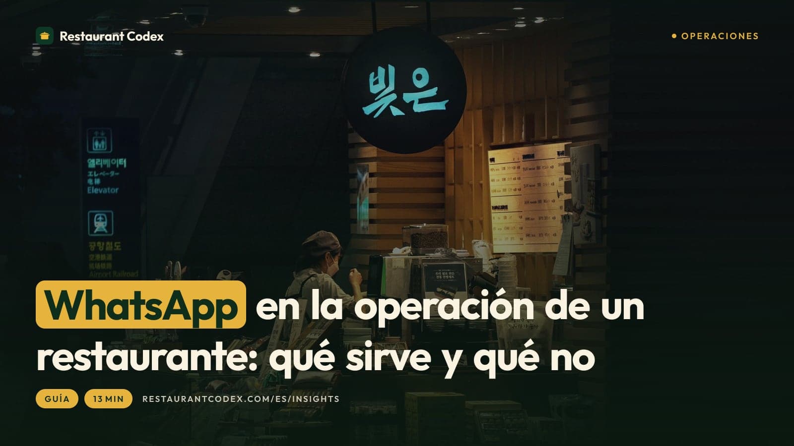 WhatsApp en la operación de un restaurante: qué sirve y qué no